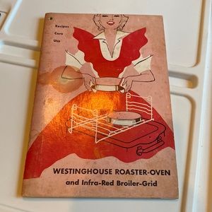 Westinghouse toaster oven recipe book and how to use book 1954!